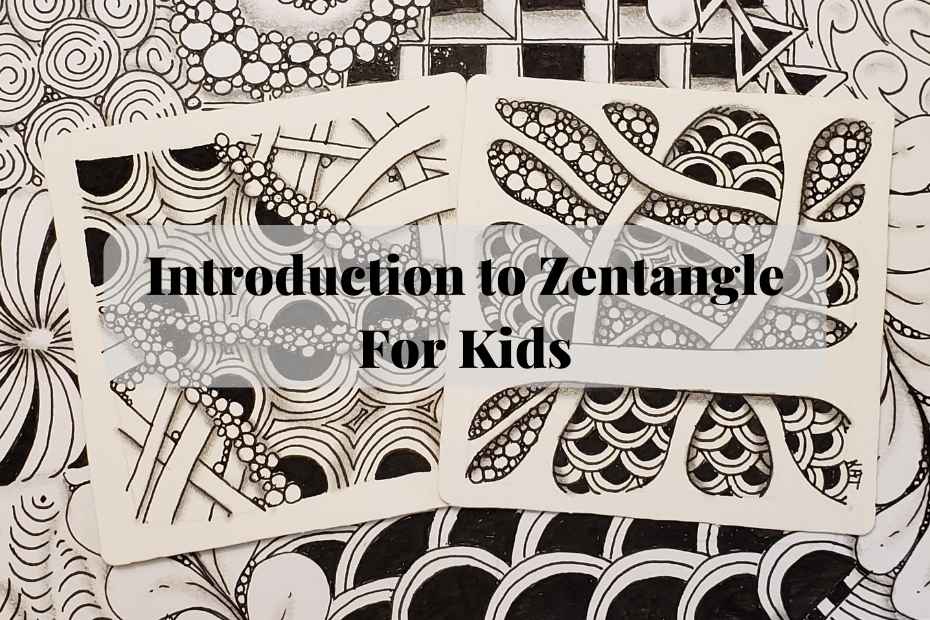 Intro to Zentangle Class for Kids