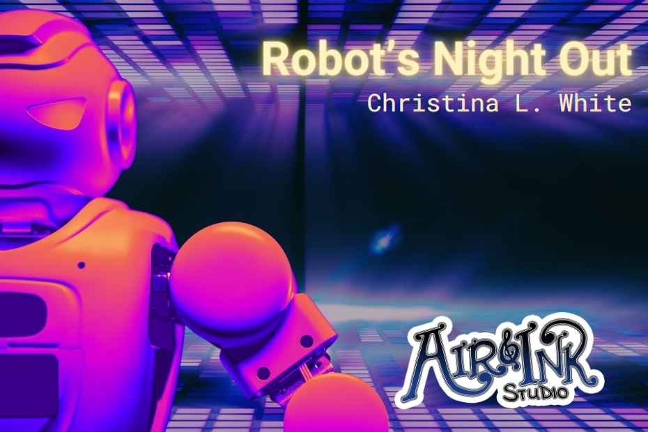 Robot’s Night Out