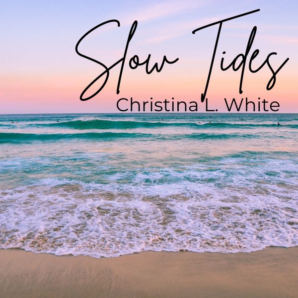 Slow Tides